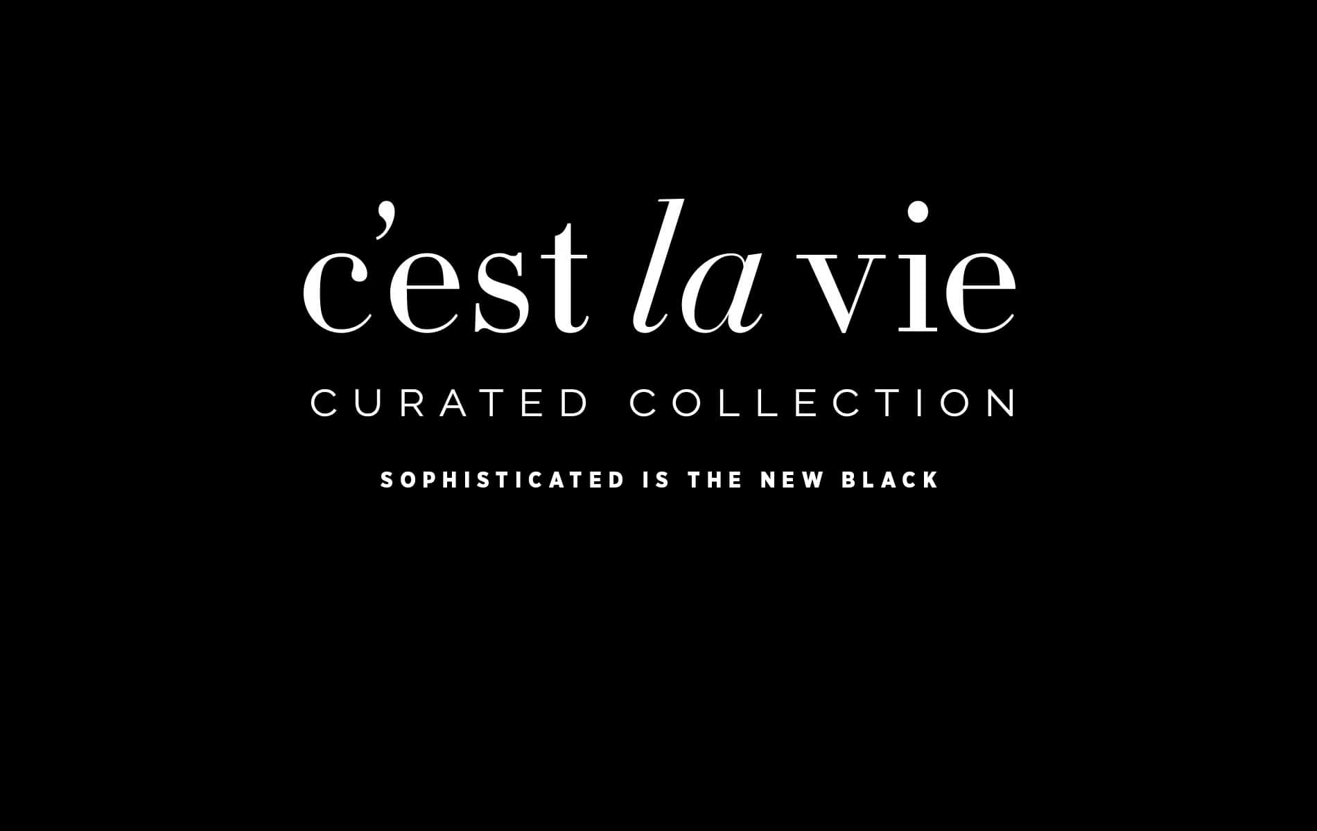 C'est la vie Sophisticated is the New Black 2017