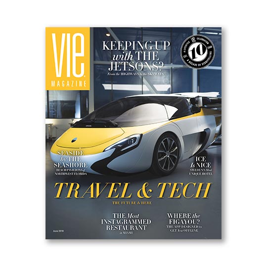 VIE Magazine - June 2018 Travel & Tech Issue