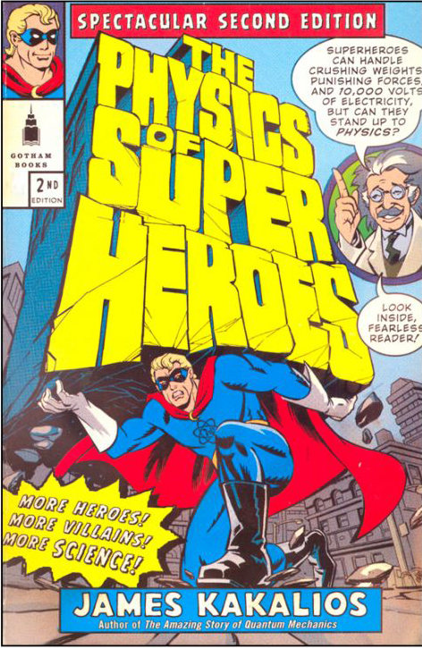 The Physics of Super Heroes Book by James Kakalios