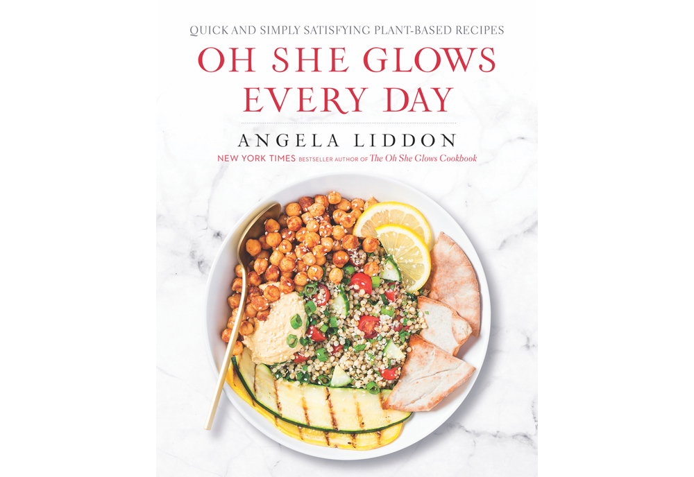 Oh She Glows Every Day by Angela Liddon Cest la VIE Health and Beauty 2017