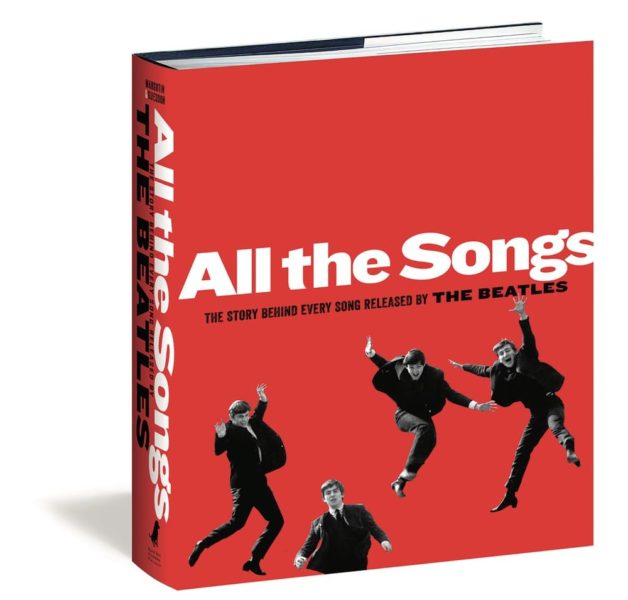 All the Songs: The Story Behind Every Song Released by the Beatles