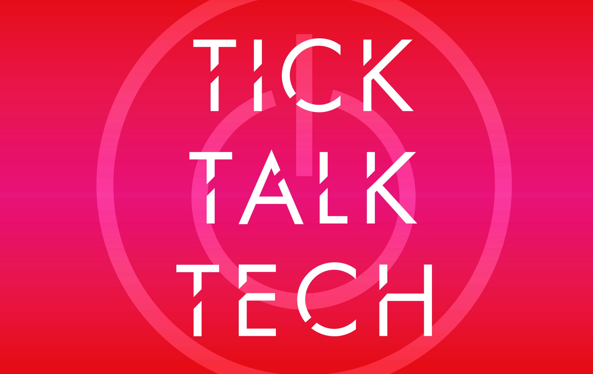 Tick, Talk, Tech