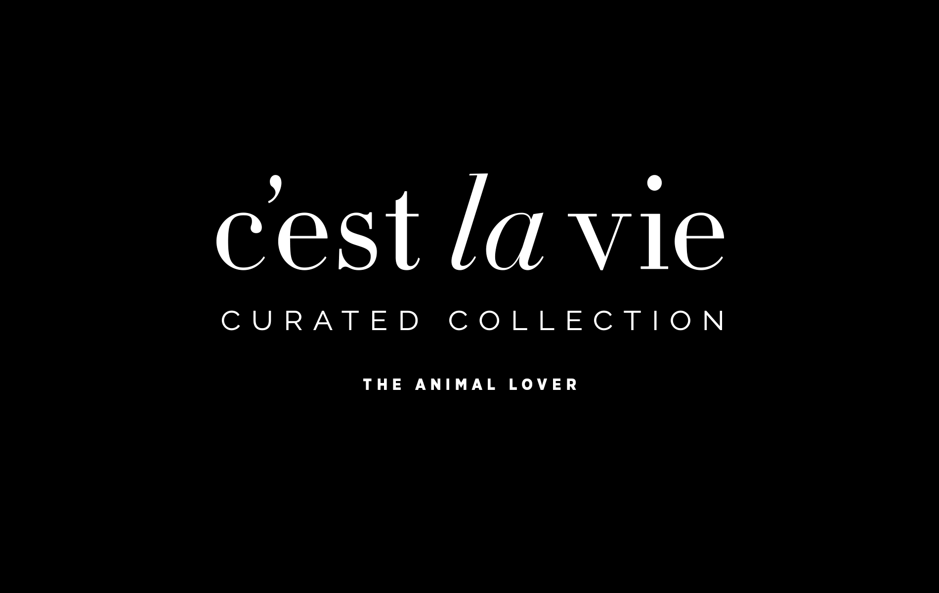 c'est la vie a curated collection august 2018 the animal lover