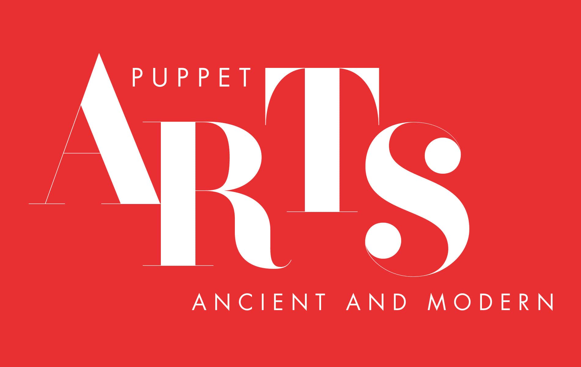 Puppet Arts: Ancient and Modern
