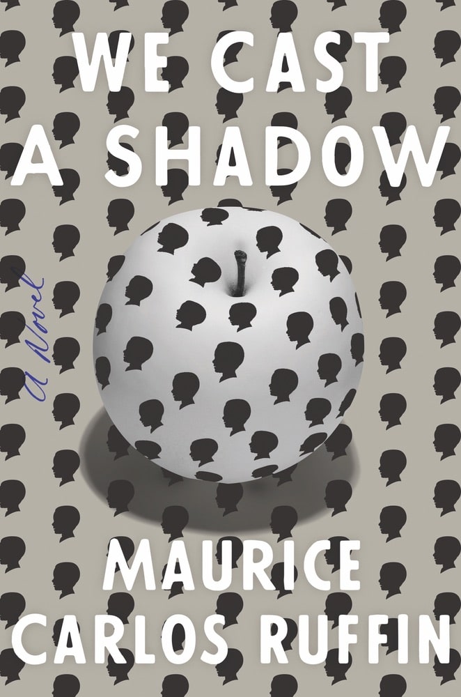 Maurice Carlos Ruffin We Cast a shadow, VIE Book Club the readers corner