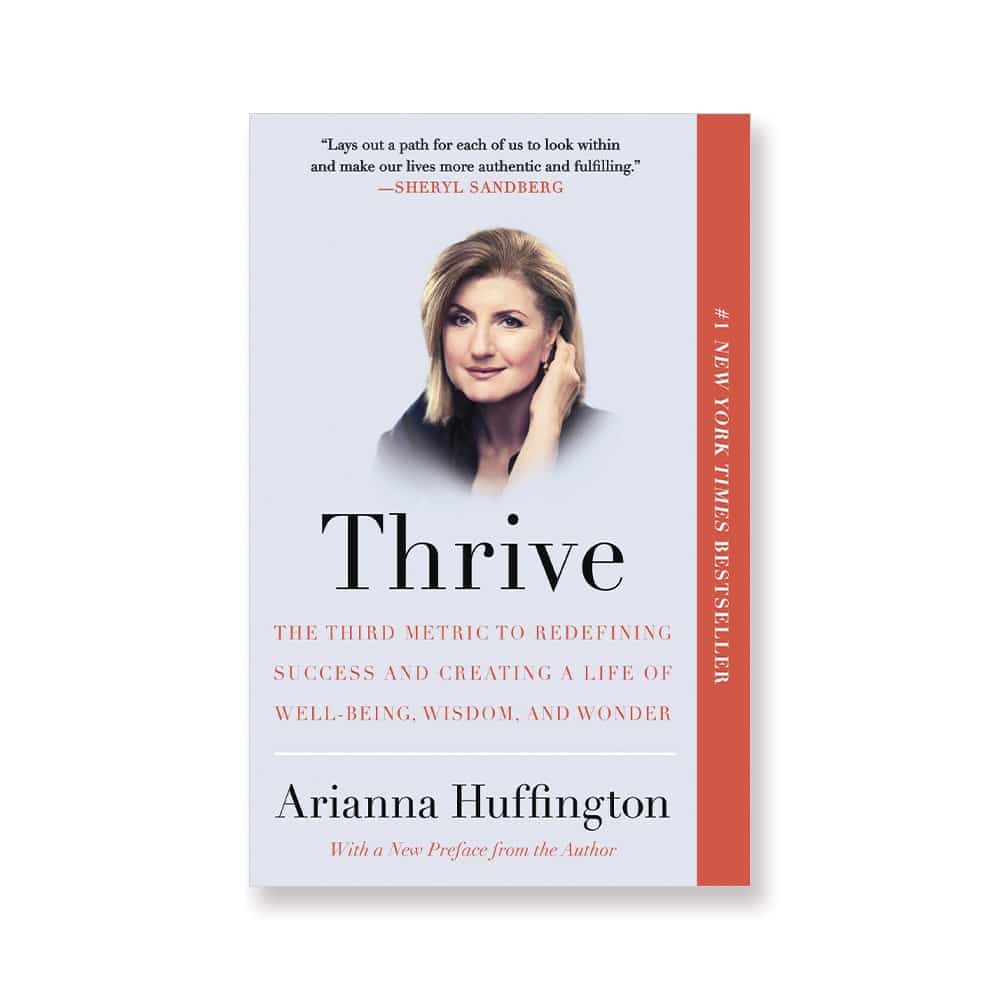 Thrive by Arianna Huffington,