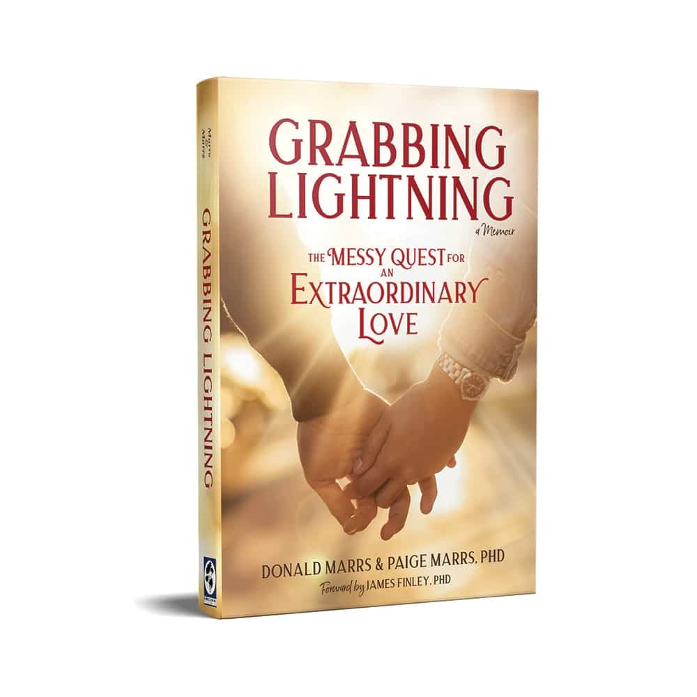 The Love Conversation, Donald Marrs, Paige Marrs, Grabbing Lightning: The Messy Quest for an Extraordinary Love