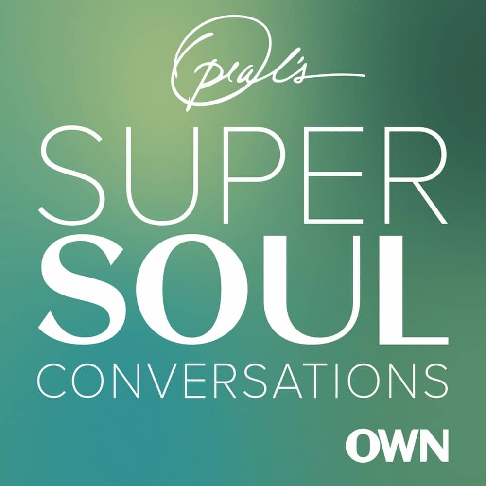 Oprah’s SuperSoul Conversations, Oprah’s SuperSoul Conversations Podcast, VIE Staff Podcast Recommendations, VIE Magazine Podcast Recommendations, Podcast Recommendations