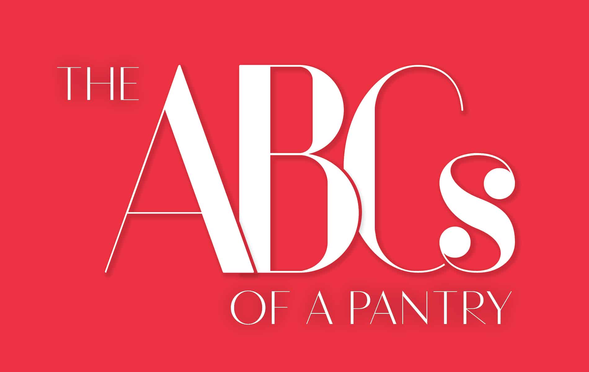 The ABCs of a Pantry