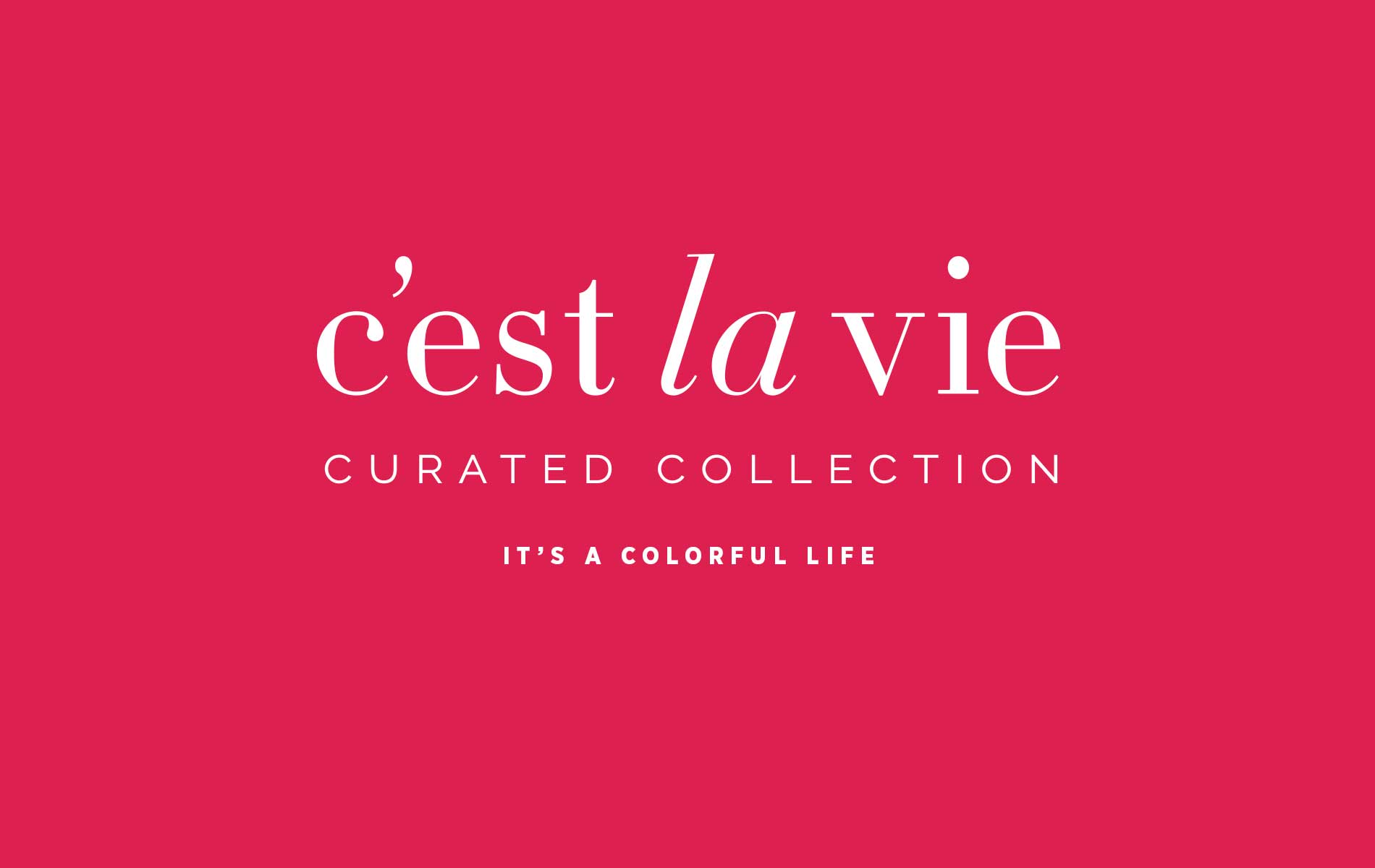 C’est la vie Curated Collection — VIE October 2022