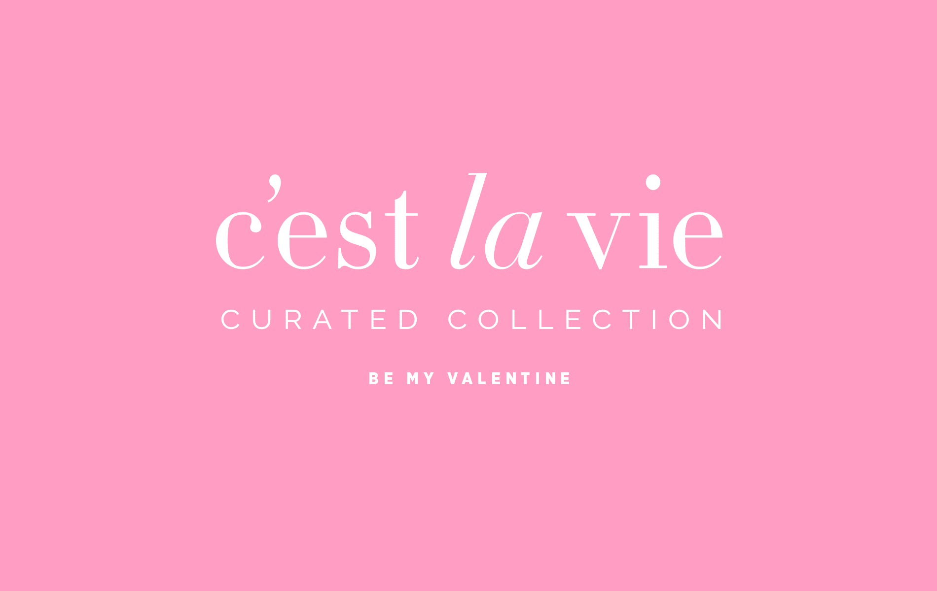 C’est la VIE Curated Collection – VIE February 2023