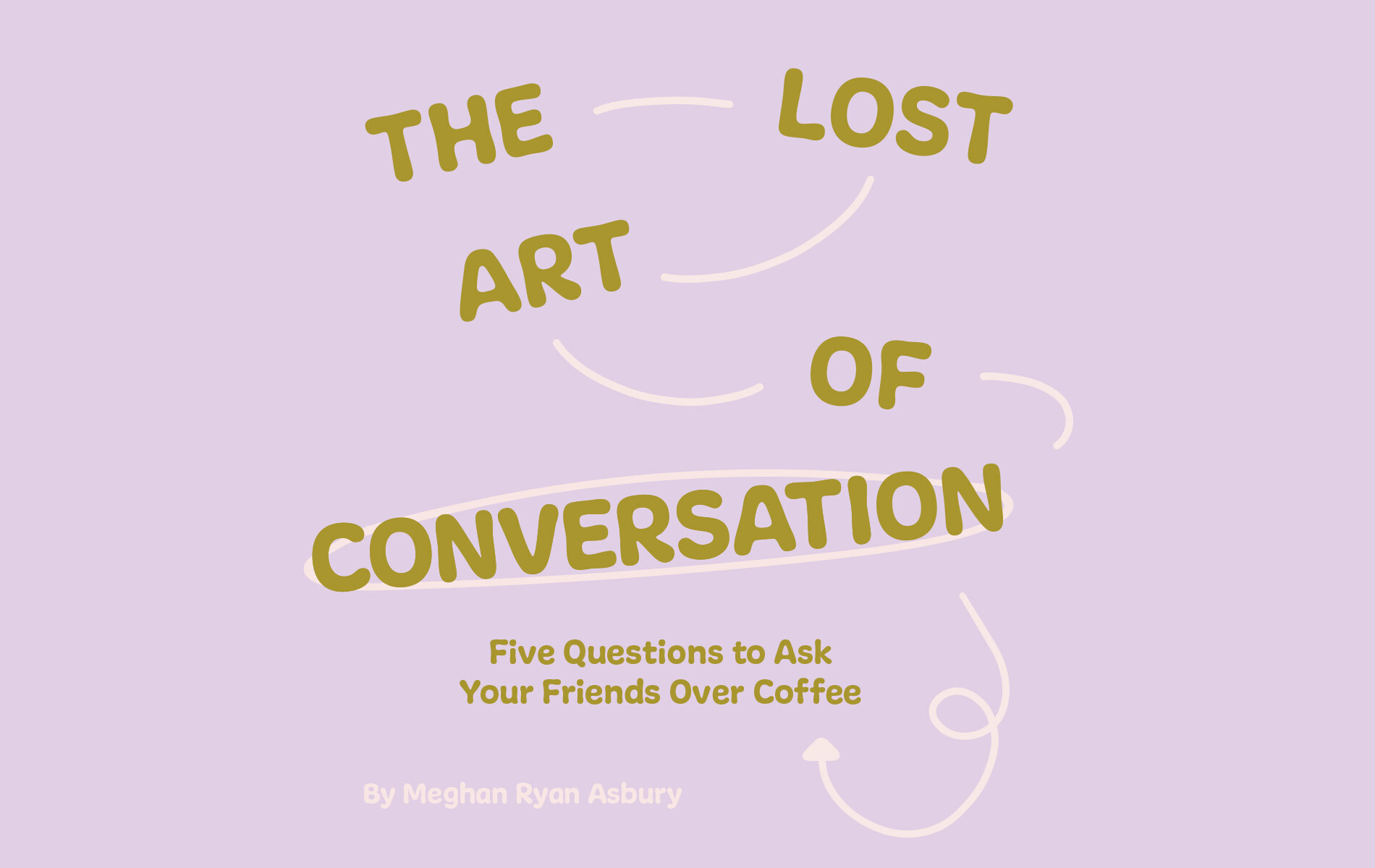 The Lost Art of Conversation